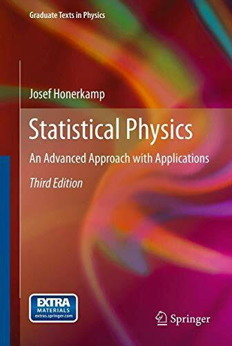 Honerkamp, Josef Statistical Physics: An Advanced Approach with Applications (Graduate Texts in Physics)