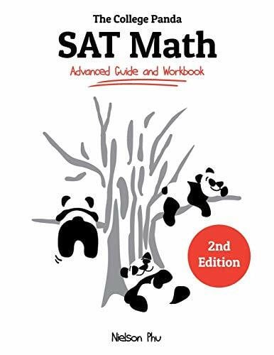 Phu, Nielson The College Panda's SAT Math: Advanced Guide and Workbook