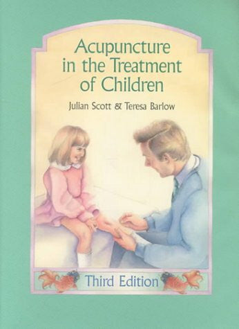 Barlow, Teresa Acupuncture in the Treatment of Children
