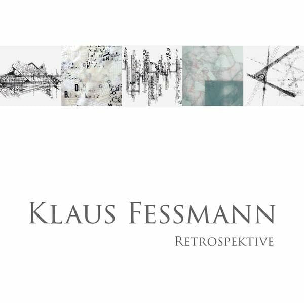 Fessmann, Klaus Retrospektive