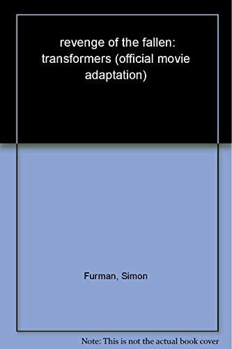 Milne, Alex Transformers: Revenge of the Fallen Movie Adaptation