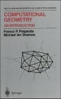 Shamos, Michael I. Computational Geometry: An Introduction (Monographs in Computer Science)