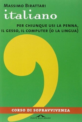 Birattari, Massimo Italiano. Corso di sopravvivenza