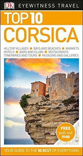 DK Travel Top 10 Corsica: Eyewitness Travel Guide 2017 (DK Eyewitness Travel Guide)