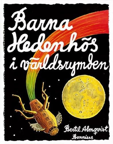 Almqvist, Bertil Barna Hedenhös i världsrymden
