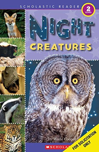 Wade Cooper Night Creatures: Level 2 (Scholastic Reader)