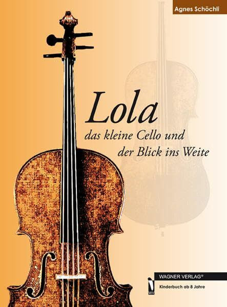 Agnes Schöchli Lola, das kleine Cello, und der Blick ins Weite