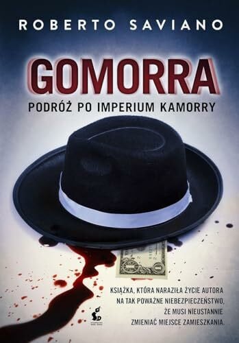Saviano, Roberto Gomorra: Podróż po imperium kamorry