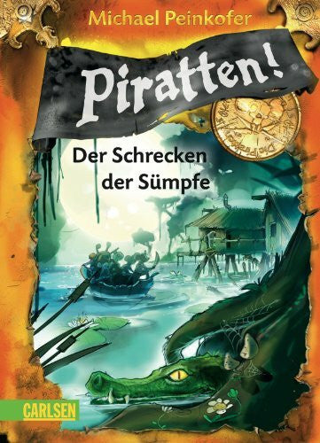 Ernle, Daniel Piratten! 4: Der Schrecken der Sümpfe