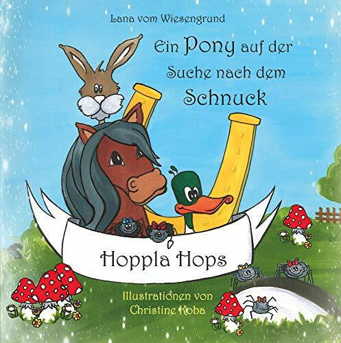 vom Wiesengrund, Lana Ein Pony auf der Suche nach dem Schnuck: Hoppla Hopps