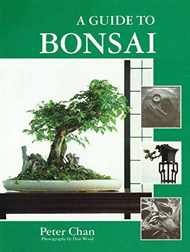 Chan, Peter Guide to Bonsai, A