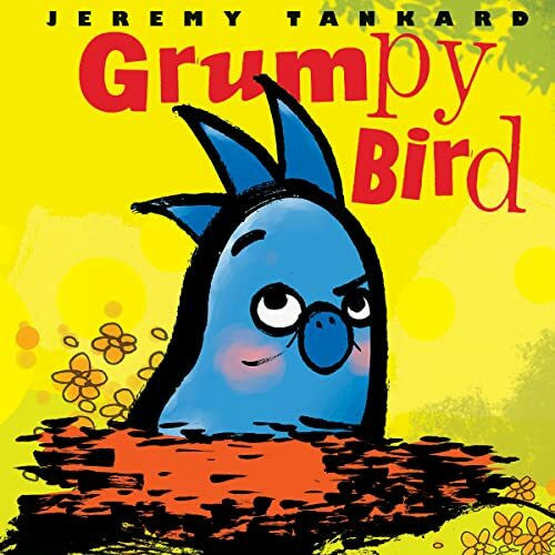 Tankard, Jeremy Grumpy Bird (Tankard Bird Picture Books)