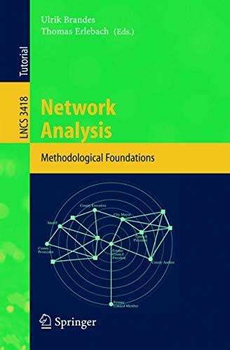 Brandes, Ulrik Network Analysis: Methodological Foundations (Lecture Notes in Computer Science, Band 3418)