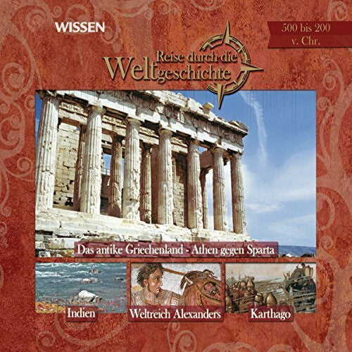 Gert Heidenreich CD WISSEN - Reise durch die Weltgeschichte. 500 bis 200 v. Chr., 1 CD