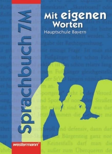 Himburg, Traute Mit eigenen Worten - Sprachbuch für bayerische Hauptschulen Ausgabe 2004: Schülerband 7 M