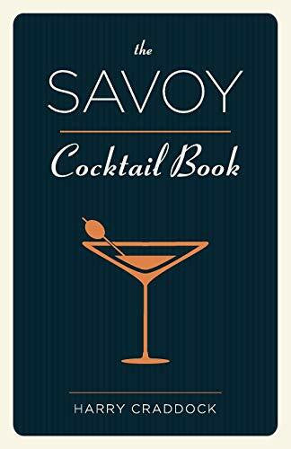Craddock, Harry The Savoy Cocktail Book