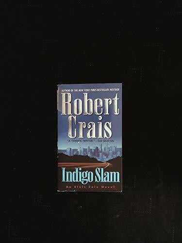 Crais, Robert Indigo Slam: An Elvis Cole Novel