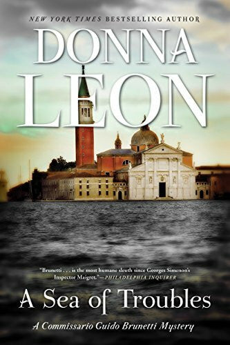 Leon, Donna A Sea of Troubles: A Commissario Guido Brunetti Mystery