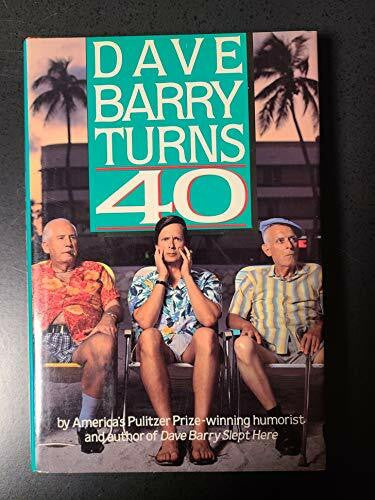 Barry, Dave Dave Barry Turns 40