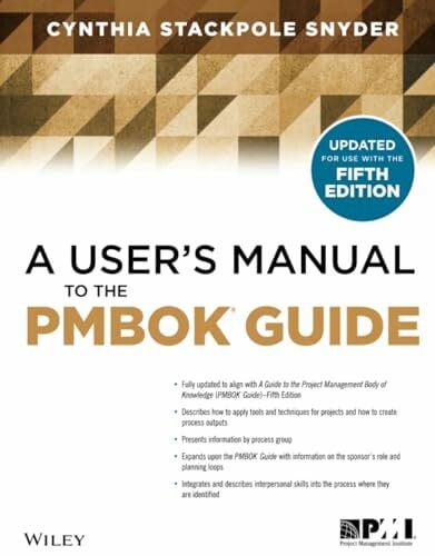 Stackpole, Cynthia A User's Manual to the PMBOK Guide, Fifth Edition