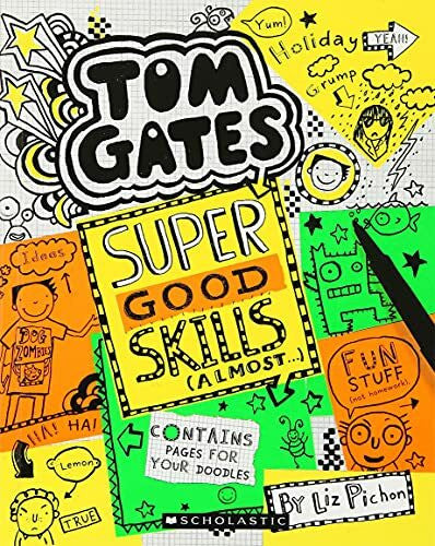 NILL Tom Gates #10: Super Good Skills (Almost . . .)