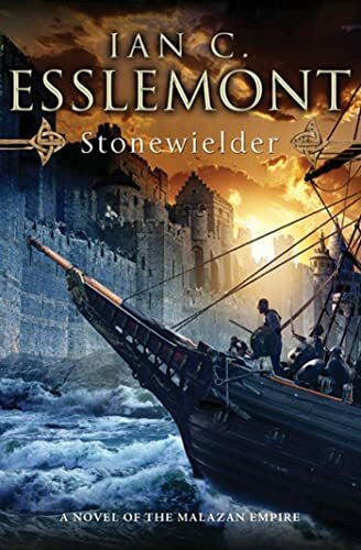 Esslemont, Ian C. Stonewielder: A Novel of the Malazan Empire (Novels of the Malazan Empire)