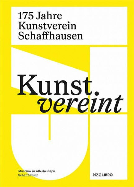 Museum zu Allerheiligen Kunst vereint: 175 Jahre Kunstverein Schaffhausen