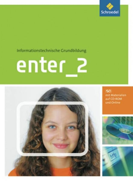 Haas, Dieter Enter - Informationstechnische Grundbildung: Schülerband 2 Klasse 7 - 10 (mit CD-ROM)