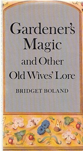 Boland, Bridget Gardener's Magic