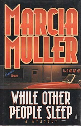 Muller, Marcia While Others Sleep: A Sharon McCone Mystery