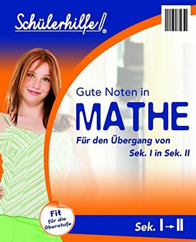 Tandem Verlag Schülerhilfe! Gute Noten in Mathe: Übergang von Sek. I in Sek. II