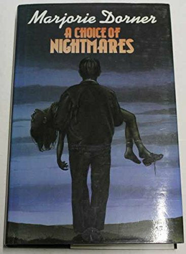 Dorner, Marjorie A Choice of Nightmares