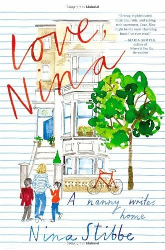 Stibbe, Nina Love, Nina: A Nanny Writes Home