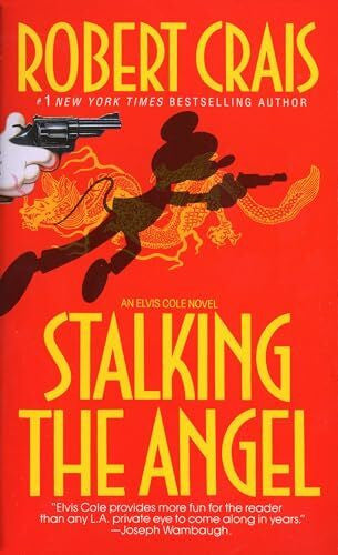 Crais, Robert Stalking the Angel (An Elvis Cole and Joe Pike Novel, Band 2)