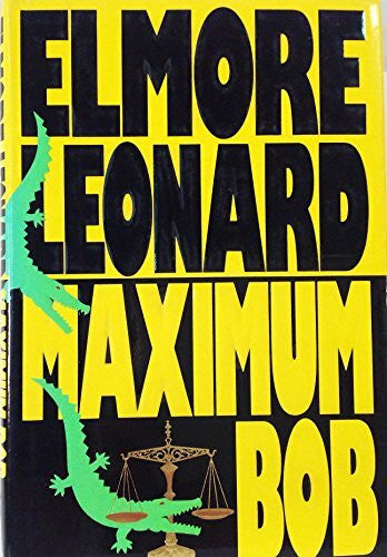 Leonard, Elmore Maximum Bob