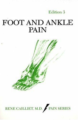 Caillie, Rene Foot and Ankle Pain (Pain Series)