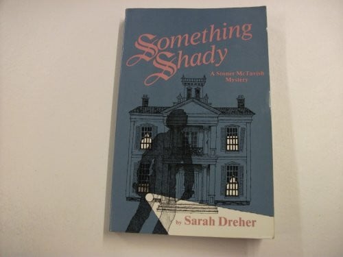 Dreher, Sarah Something Shady: A Stoner McTavish Mystery (Stoner McTavish Mysteries)