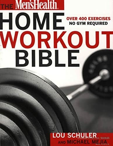 Mejia, Michael The Men's Health Home Workout Bible