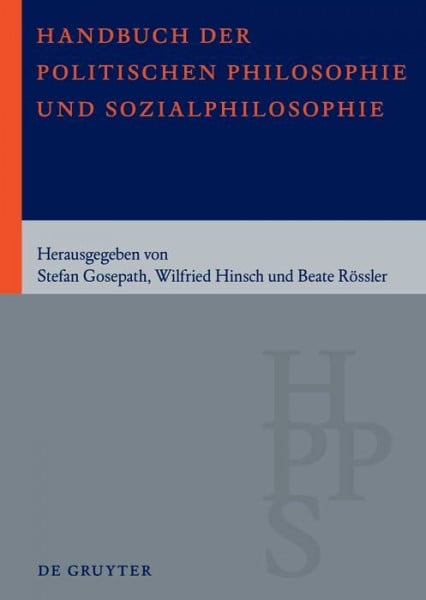 Kellerwessel, Wulf Handbuch der Politischen Philosophie und Sozialphilosophie: Band 1: A – M. Band 2: N – Z