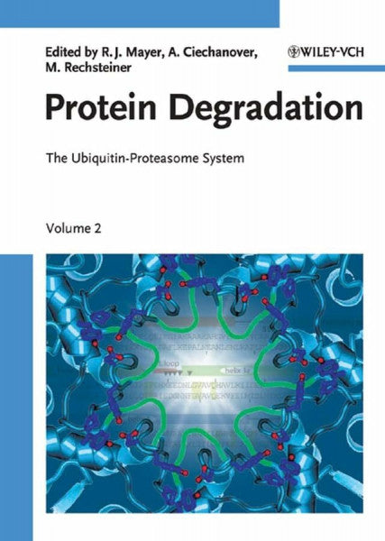 Ciechanover, Aaron J. Protein Degradation: Vol. 2: The Ubiquitin-Proteasome System (Protein Degradation, 2, Band 2)