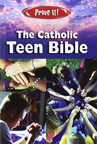 Welborn, Amy Prove It! The Catholic Teen Bible: New American Bible: NAB Version