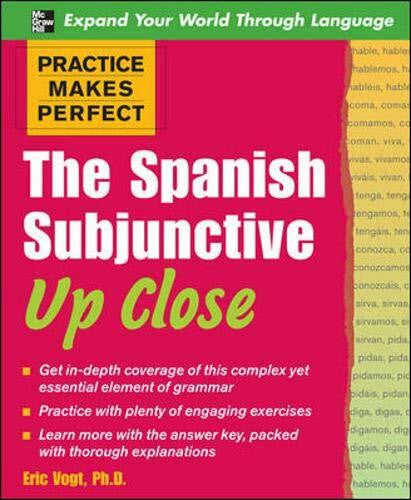 Arthur The Spanish Subjunctive Up Close (Practice Makes Perfect)