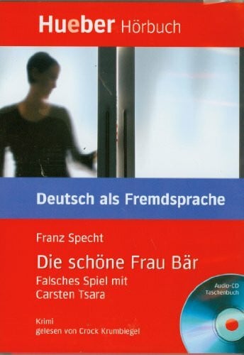 Specht, Franz Die schöne Frau Bär: Falsches Spiel mit Carsten Tsara.Deutsch als Fremdsprache / Box: Leseheft mit Audio-CD: Krimi. Niveaustufe B1 (Lecturas Aleman)