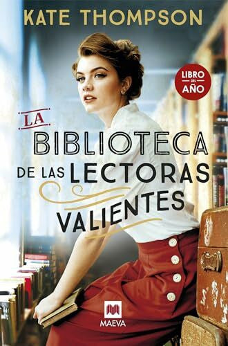Sánchez, Ana Isabel La biblioteca de las lectoras valientes: Libro del año (Grandes Novelas)