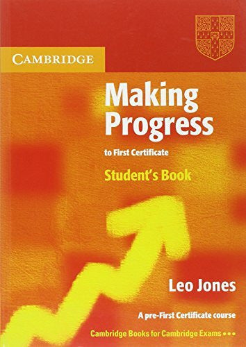 Jones, Leo Making Progress to First Certificate Student's Book