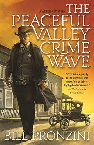 Pronzini, Bill The Peaceful Valley Crime Wave: A Western Mystery