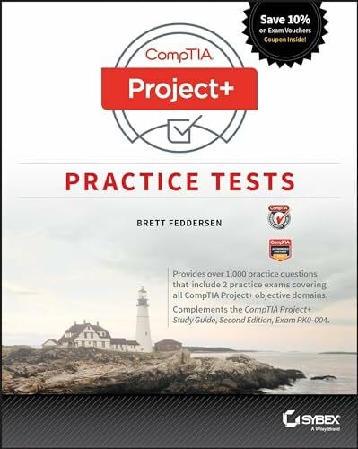 Feddersen, Brett J. CompTIA Project+ Practice Tests: Exam PK0-004