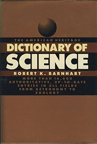 Barnhart, Robert K. The American Heritage Dictionary of Science