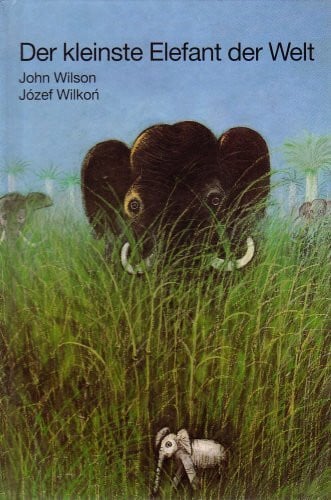 Józef Wilkon Der kleinste Elefant der Welt