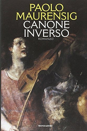 Maurensig, Paolo Canone inverso: Romanzo (Letteratura contemporanea)